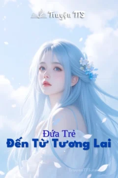 Bìa truyện Đứa Trẻ Đến Từ Tương Lai