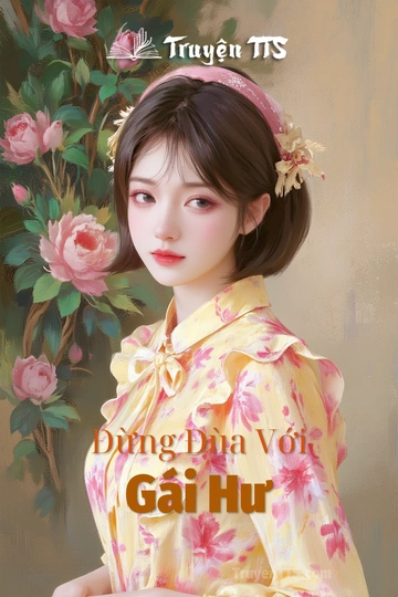 Đừng Đùa Với Gái Hư