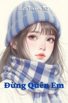 Bìa truyện Đừng Quên Em với nhân vật nữ chính Diệp Tử
