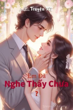 Bìa truyện Em Đã Nghe Thấy Chưa?
