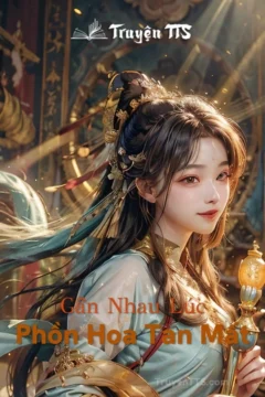 Bìa truyện Phồn Hoa Tan Mất với hình ảnh cổ đại lãng mạn.