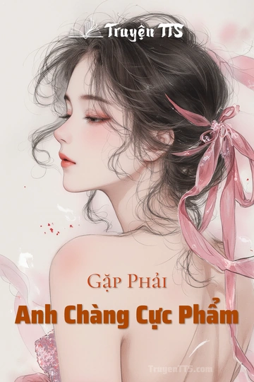 Gặp Phải Anh Chàng Cực Phẩm