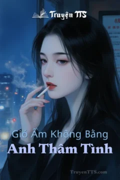 Bìa truyện Gió Ấm Không Bằng Anh Thâm Tình với hình ảnh cặp đôi nam nữ hiện đại.