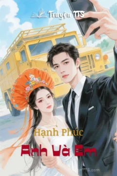 Bìa truyện Hạnh Phúc Anh Và Em với hình ảnh các nhân vật chính