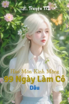 Bìa truyện Hào Môn Kinh Mộng: 99 Ngày Làm Cô Dâu của Ân Tầm