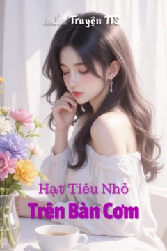 Bìa truyện Hạt Tiêu Nhỏ Trên Bàn Cơm