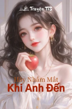 Bìa sách Hãy Nhắm Mắt Khi Anh Đến