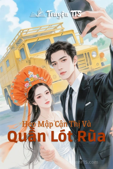 Heo Mập Cận Thị Và Quần Lót Rùa