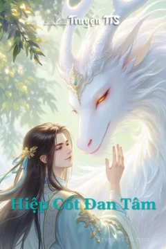 Ảnh bìa truyện Hiệp Cốt Đan Tâm, thể hiện bối cảnh kiếm hiệp cổ trang với các nhân vật chính.