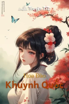 Bìa truyện Hoa Đào Khuynh Quốc với hình ảnh nữ tướng quân Nhiếp Thanh Lan và các nhân vật chính.