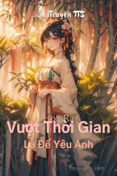 Bìa truyện Vượt Thời Gian là để yêu anh với nhân vật nữ chính trong trang phục cổ đại.
