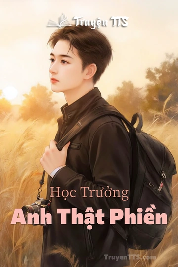 Học Trưởng Anh Thật Phiền