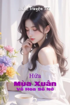 Bìa truyện Mùa Xuân Về Hoa Sẽ Nở với hình ảnh cặp đôi thanh mai trúc mã hạnh phúc.