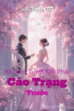 Bìa truyện Kẻ Gian Tuyệt Đối Phải Cáo Trạng Trước