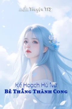 Bìa truyện Kế Hoạch Hủ Nữ: Bẻ Thẳng Thành Cong