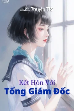 Bìa truyện Kết Hôn Với Tổng Giám Đốc với hình ảnh chàng Tổng Giám Đốc