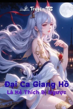 Ảnh bìa truyện Khi **Đại Ca Giang Hồ** Là Kẻ Thích Bị Ngược, với nhân vật chính Lý Cảnh và Thùy Vân.