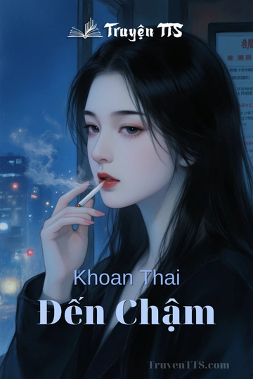 Khoan Thai Đến Chậm