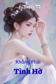 Bìa truyện Không Phải Tình Hờ