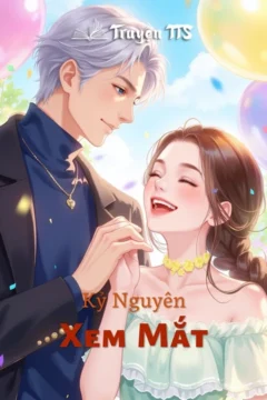 Bìa truyện Kỷ Nguyên Xem Mắt với hình ảnh Hoàng Phiêu Phiêu và Lưu Thụy Căn