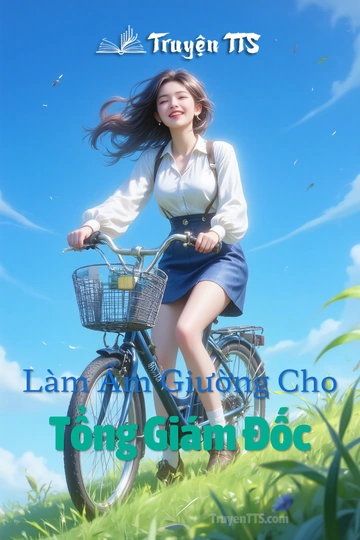 Làm Ấm Giường Cho Tổng Giám Đốc