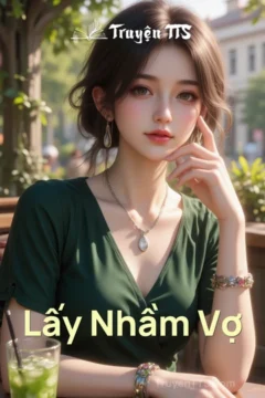 Ảnh bìa truyện ngôn tình Lấy Nhầm Vợ về cuộc hôn nhân đầy bất ngờ và bí ẩn.