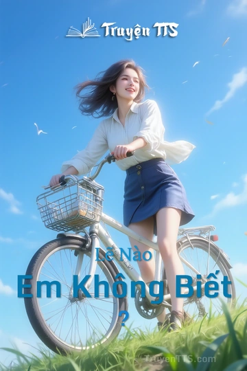 Lẽ Nào Em Không Biết ?