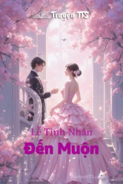 Bìa truyện Lễ Tình Nhân Đến Muộn