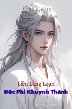 Bìa truyện Độc Phi Khuynh Thành - Liễu Lăng Loạn