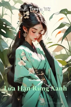 Ảnh bìa tiểu thuyết Lửa Hận Rừng Xanh của nhà văn Hoàng Ly, thể hiện cảnh rừng núi và không khí võ hiệp.