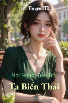 Bìa truyện Mọi Người Đều Nói Ta Biến Thái