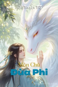 Ảnh bìa truyện Đùa Phi, kể về hành trình báo thù hoàng thượng của một tiểu nữ tử và Môn chủ Đường Môn.