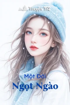 Ảnh bìa truyện Một Đời Ngọt Ngào, thể hiện tình yêu thanh mai trúc mã lãng mạn.