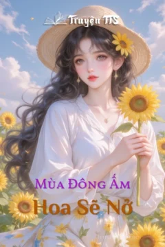 Bìa truyện Mùa Đông Ấm Hoa Sẽ Nở với hình ảnh cặp đôi lãng mạn trong không khí ấm áp.