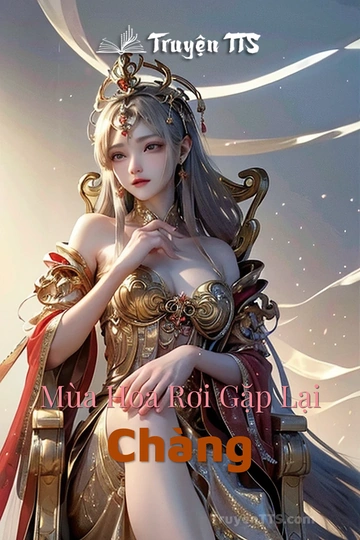 Mùa Hoa Rơi Gặp Lại Chàng