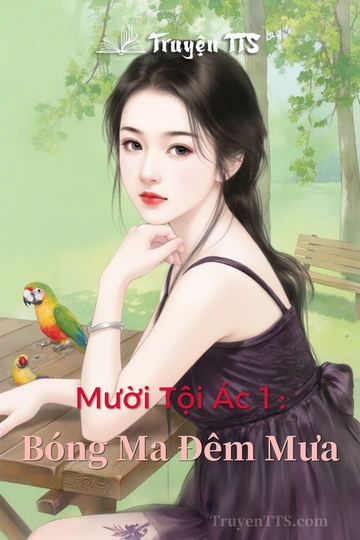 Mười Tội Ác 1 : Bóng Ma Đêm Mưa