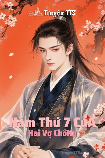 Năm Thứ 7 CủA Hai Vợ ChồNg