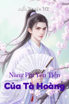 Bìa truyện Nàng Phi Yêu Tiền Của Tà Hoàng, khắc họa hình ảnh thái giám giả trang và hoàng đế.