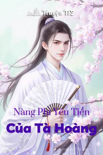 Nàng Phi Yêu Tiền Của Tà Hoàng