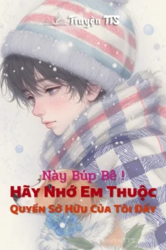 Bìa truyện Này Búp Bê ! Hãy Nhớ Em Thuộc Quyền Sở Hữu Của Tôi Đấy !