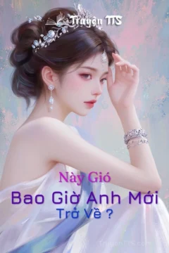 Bìa truyện Này Gió, Bao Giờ Anh Mới Trở Về? với hình ảnh lãng mạn
