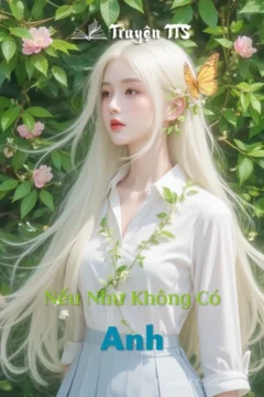 Bìa truyện Nếu Như Không Có Anh