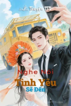 Bìa truyện Nghe Nói Tình Yêu Sẽ Đến với hình ảnh nhân vật chính