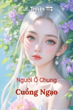 Bìa truyện Cuồng Ngạo với hình ảnh cặp đôi hiện đại.