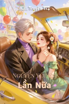 Bìa truyện Nguyện Yêu Em Lần Nữa với hình ảnh cặp đôi hạnh phúc