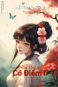 Bìa truyện Nha Hoàn Có Điểm !
