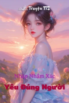 Bìa truyện Nhập Nhầm Xác Yêu Đúng Người với hình ảnh cặp đôi chính
