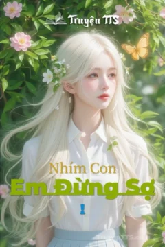 Bìa truyện Em Đừng Sợ! với hình ảnh lãng mạn, thể hiện tình yêu chữa lành
