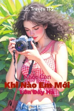 Bìa truyện Nhóc Con Khi Nào Em Mới Lớn Đây Hả với hình ảnh nữ sinh trung học
