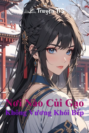 Nơi Nào Củi Gạo Không Vương Khói Bếp